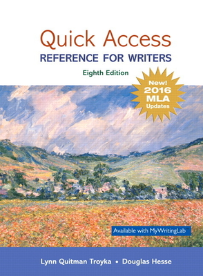 Quick Access: Reference for Writers, MLA Update Edition - Troyka, Lynn, and Hesse, Douglas
