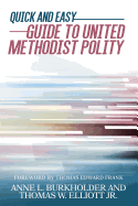 Quick and Easy Guide to United Methodist Polity