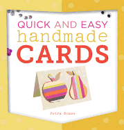 Quick and Easy Handmade Cards