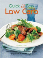 Quick and Easy Low Carb