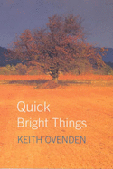 Quick bright things