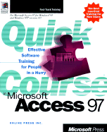 Quick Course in Microsoft Access 97