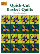 Quick-Cut Basket Quilts