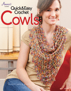Quick & Easy Crochet Cowls