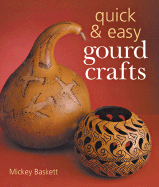 Quick & Easy Gourd Crafts - Baskett, Mickey