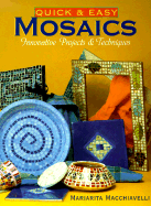 Quick & Easy Mosaics: Innovative Projects & Techniques