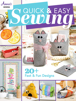 Quick & Easy Sewing - Annie's