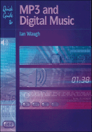 Quick Guide to MP3 and Digital Music