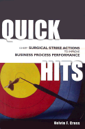 Quick Hits: 10 Key Surgical Strike Actions to Improve Business Process Performance