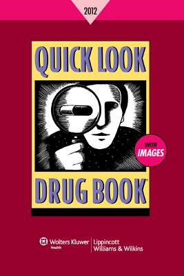 Quick Look Drug Book 2012 - Lance, Leonard L, Rph