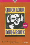 Quick Look Drug Book - Lance, Leonard L, Rph, and Lacy, Charles F, and Goldman, Morton P