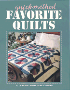 Quick-Method Favorite Quilts