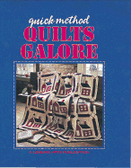 Quick-Method Quilts Galore