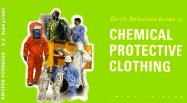 Quick Selection Guide to Chemical Protective Clothing