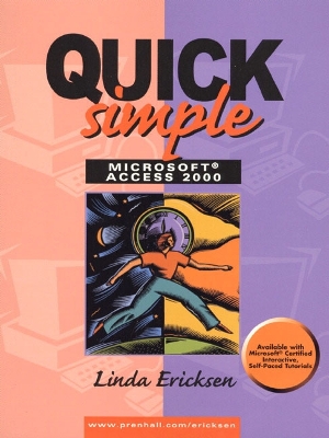 Quick, Simple Microsoft Access 2000 - Ericksen, Linda