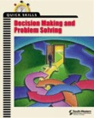 Quick Skills: Decision Making & Problem Solving - Career Solutions Training Group