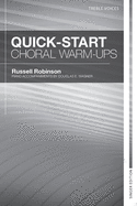 Quick-Start Choral Warm-Ups - Singer Edition for Treble Voices
