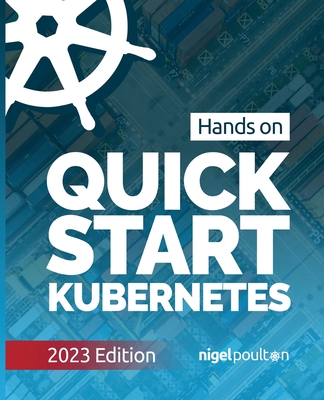 Quick Start Kubernetes - Poulton, Nigel
