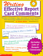 Quick Tips, Writing Effective Report Card Comments - Scholastic Books, and Shafer, Susan, Dr.