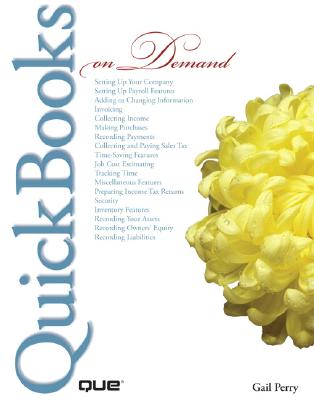 QuickBooks 2007 on Demand - Perry, Gale, and Perry, Gail
