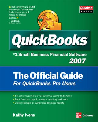 QuickBooks 2007 the Official Guide - Ivens, Kathy