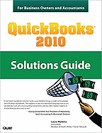 QuickBooks 2010 Solutions Guide for Business Owners and Accountants