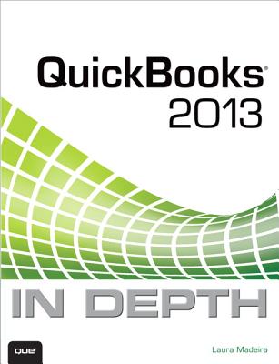 QuickBooks 2013 in Depth - Madeira, Laura