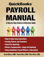 QuickBooks Payroll Manual - A Step by Step Tutorial & Reference Guide