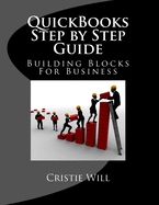 QuickBooks Step by Step Guide: Building Blocks for Business