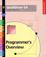 Quickdraw Gx: Programmer's Overview - Apple Computer Inc