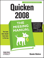 Quicken 2008: The Missing Manual