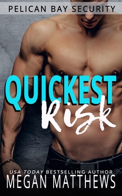 Quickest Risk - Matthews, Megan