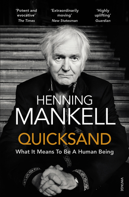 Quicksand - Mankell, Henning, and Thompson, Laurie (Translated by), and Delargy, Marlaine (Translated by)