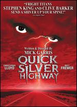 Quicksilver Highway - Mick Garris