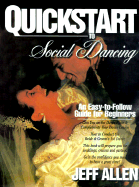 QuickStart to Social Dancing: An Easy-To-Follow Guide for Beginners
