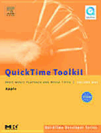 Quicktime Toolkit Volume One: Basic Movie Playback and Media Types