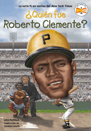 Quien Fue Roberto Clemente?