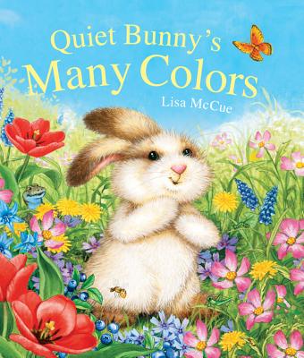 Quiet Bunny's Many Colors - McCue, Lisa