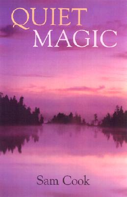 Quiet Magic - Cook, Sam