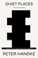 Quiet Places: Collected Essays