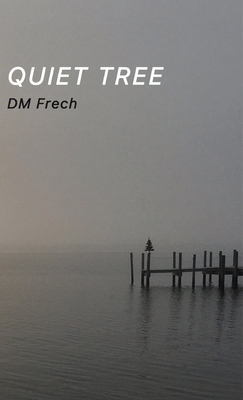 Quiet Tree - Frech, DM
