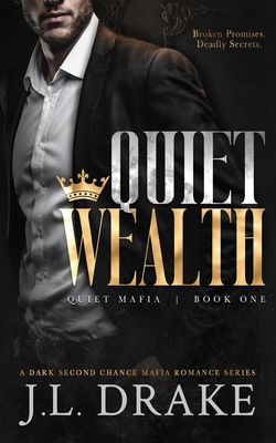 Quiet Wealth - Drake, J L