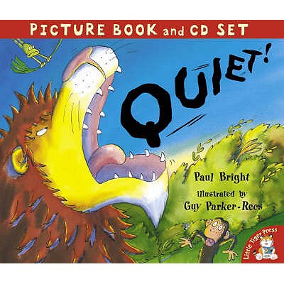 Quiet! - Bright, Paul, and Theakston, Jamie (Read by), and MacKichan, Doon (Read by)