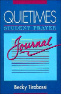Quietimes Student Prayer Journal - Tirabassi, Becky, Ms.