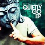 Quietly Go EP