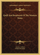 Quill And Beadwork Of The Western Sioux