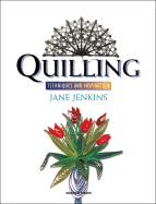 Quilling: Techniques and Inspiration
