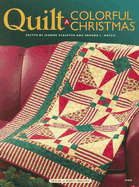 Quilt a Colorful Christmas - Stauffer, Jeanne (Editor), and Hatch, Sandra L (Editor)