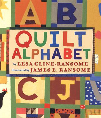 Quilt Alphabet - Cline-Ransome, Lesa