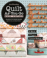 Quilt as-You-Go Made Vintage: 51 Blocks, 9 Projects, 3 Joining Methods